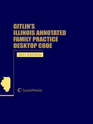 cover image of Gitlin's Illinois Annotated Family Practice Desktop Code
